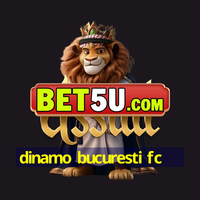 dinamo bucuresti fc